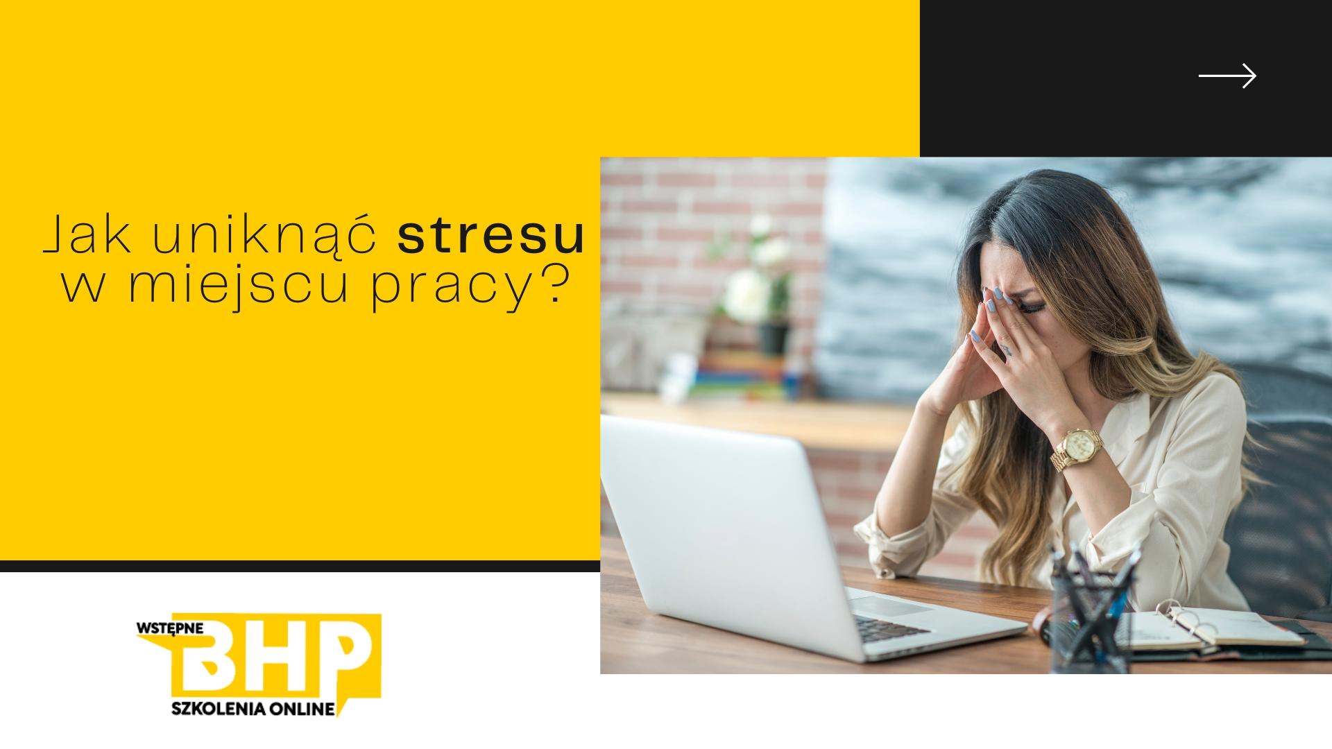 Jak uniknąć stresu w miejscu pracy?